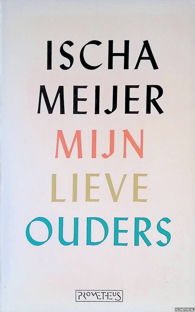 Meijer, Ischa - Mijn lieve ouders
