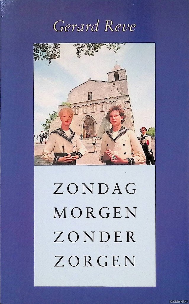 Reve, Gerard - Zondagmorgen zonder zorgen