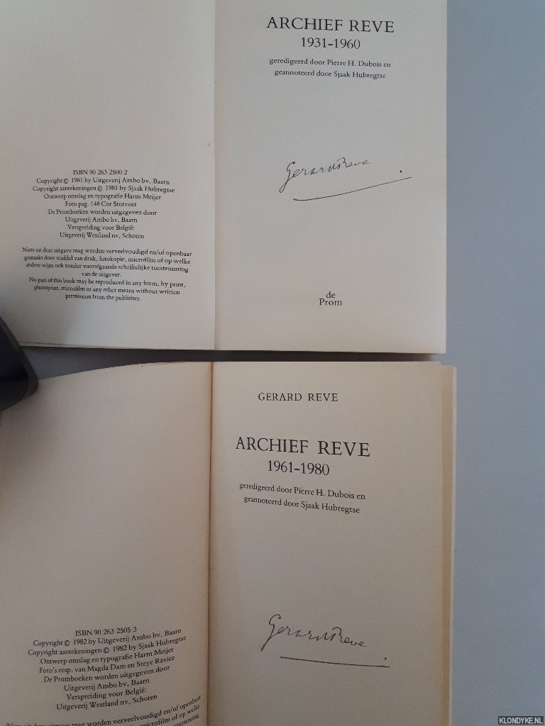 Reve, Gerard & Pierre H. Dubois (geredigeerd door)& Sjaak Hubregtse (geannoteerd door) - Archief Reve 1931-1960; 1961-1980 (2 delen) *GESIGNEERD*