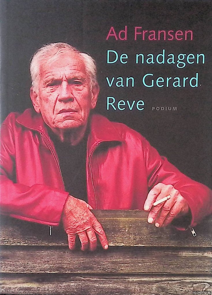 Fransen, Ad - De nadagen van Gerard Reve