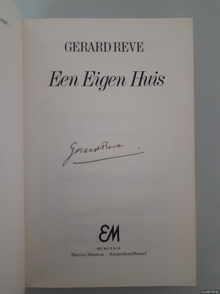 Reve, Gerard - Een eigen huis *GESIGNEERD*