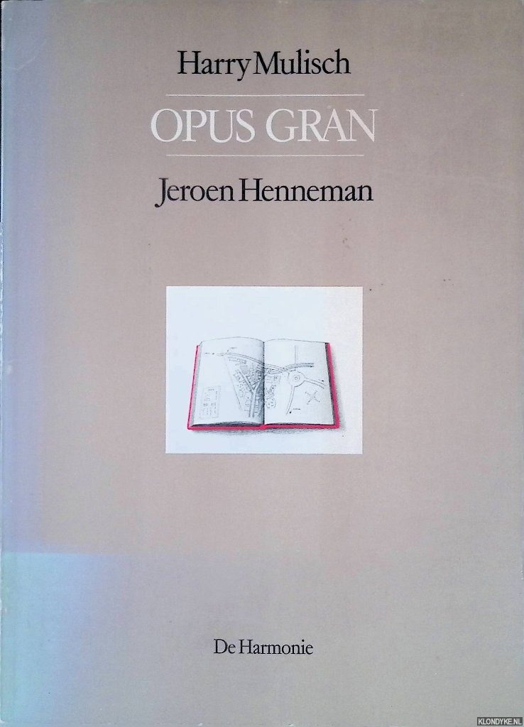 Mulisch, Harry & Jeroen Henneman (tekeningen) - Opus Gran
