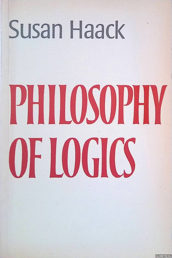 Haack, Susan - Philosophy of Logics