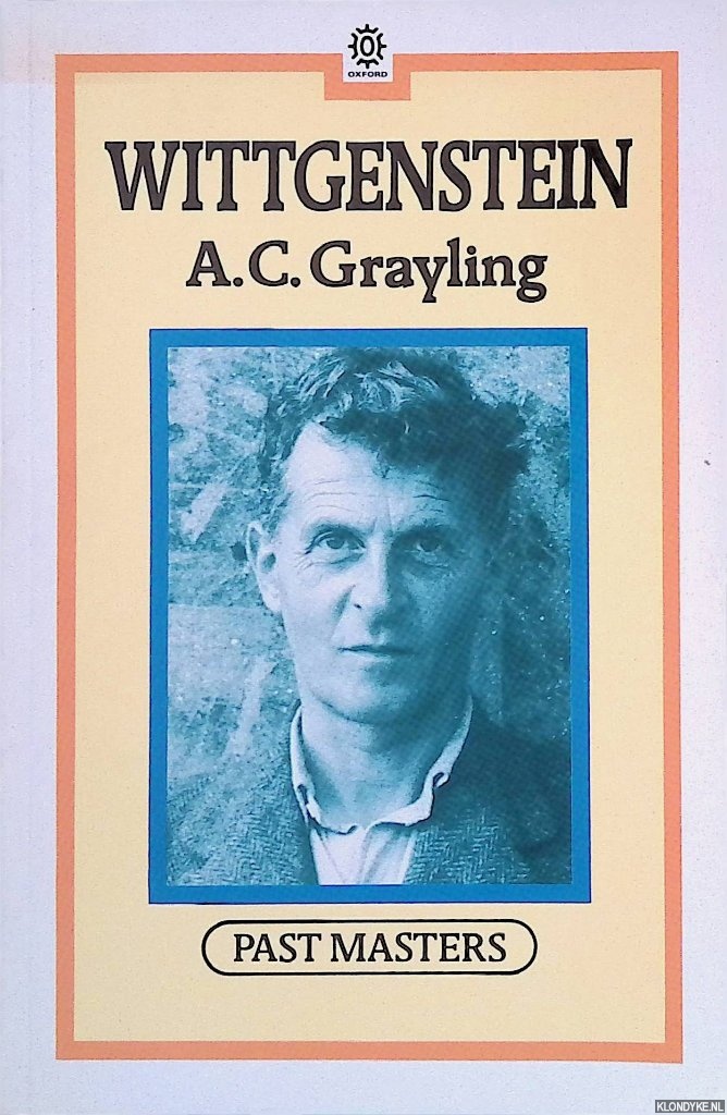 Grayling, A.C. - Wittgtenstein