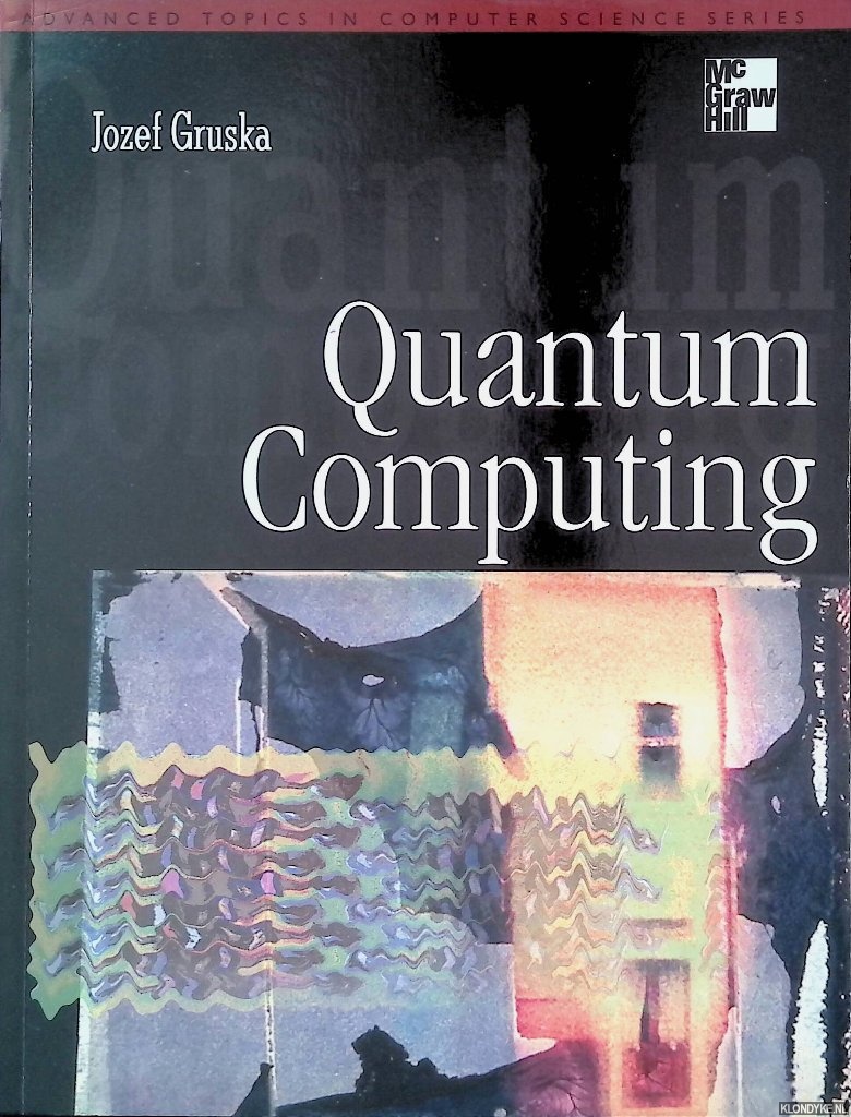 Gruska, Jozef - Quantum Computing