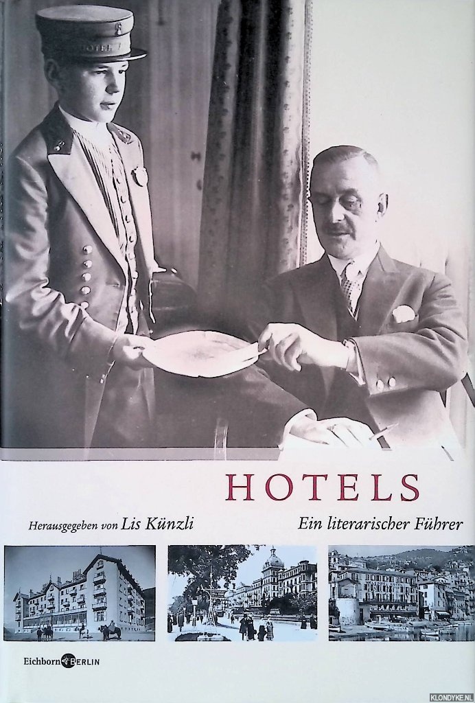 Knzli, Lis - Hotels: Ein Literarischer Fhrer