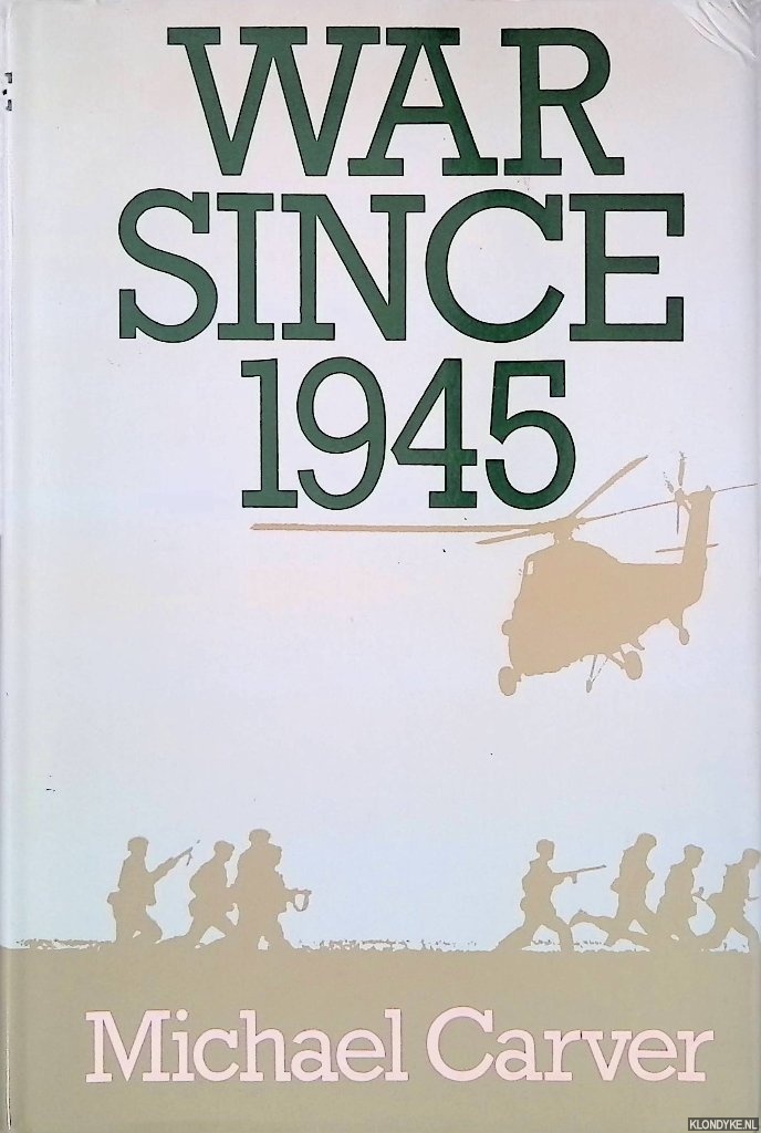 Carver, Michael - War since 1945