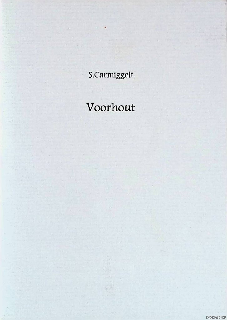 Carmiggelt, S. - Voorhout
