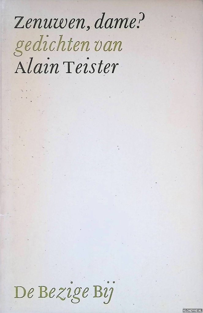 Teister, Alain - Zenuwen, dame? Gedichten