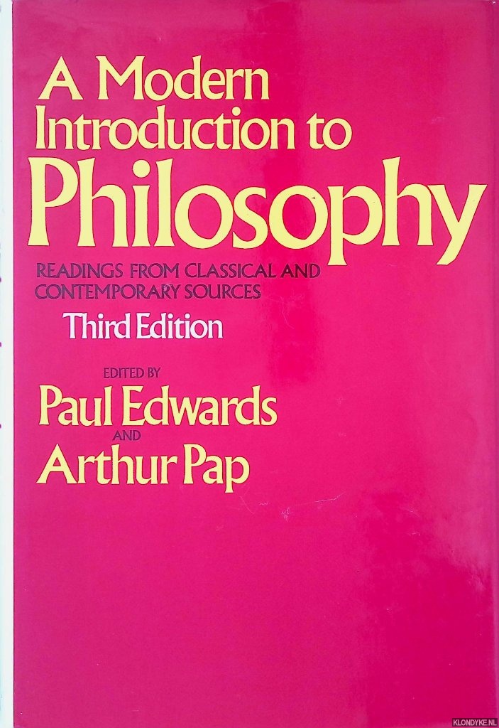 Edwards, Paul & Arthur Pap - A modern introduction to philosophy - 3rd edition
