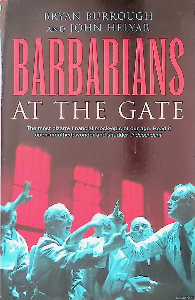 Burrough, Bryan & John Heylar - Barbarians at the Gate: The Fall of RJR Nabisco