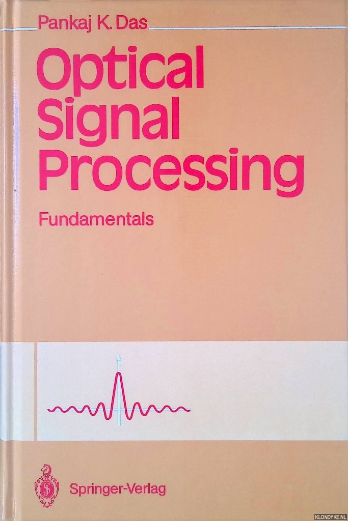 Das, Pankaj K. - Optical Signal Processing: Fundamentals