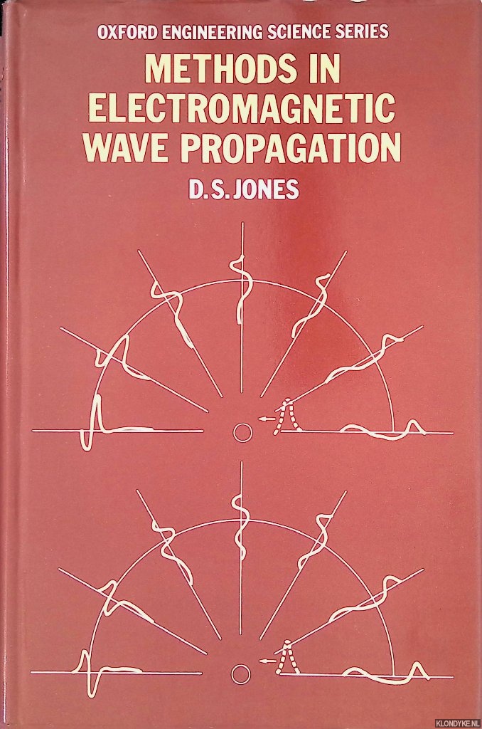 Jones, D.S. - Methods in Electromagnetic Wave Propagation