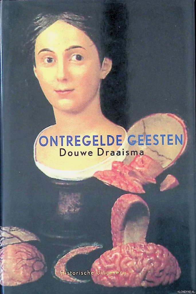 Draaisma, Douwe - Ontregelde geesten