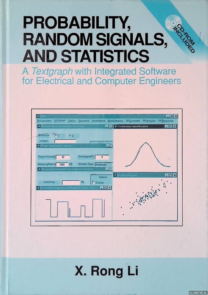 Li, X. Rong - Probability, Random Signals, and Statistics: A Textgraph with Integrated Software for Electrical and Computer Engineers (Book+CD Rom)