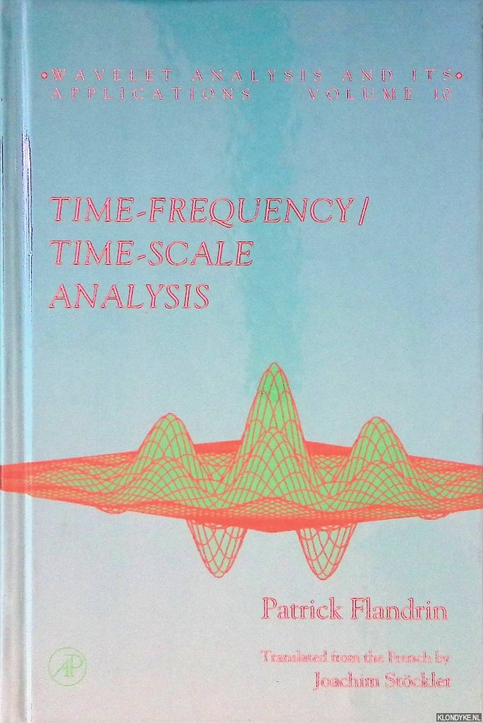 Flandrin, Patrick - Time-Frequency/Time-Scale Analysis