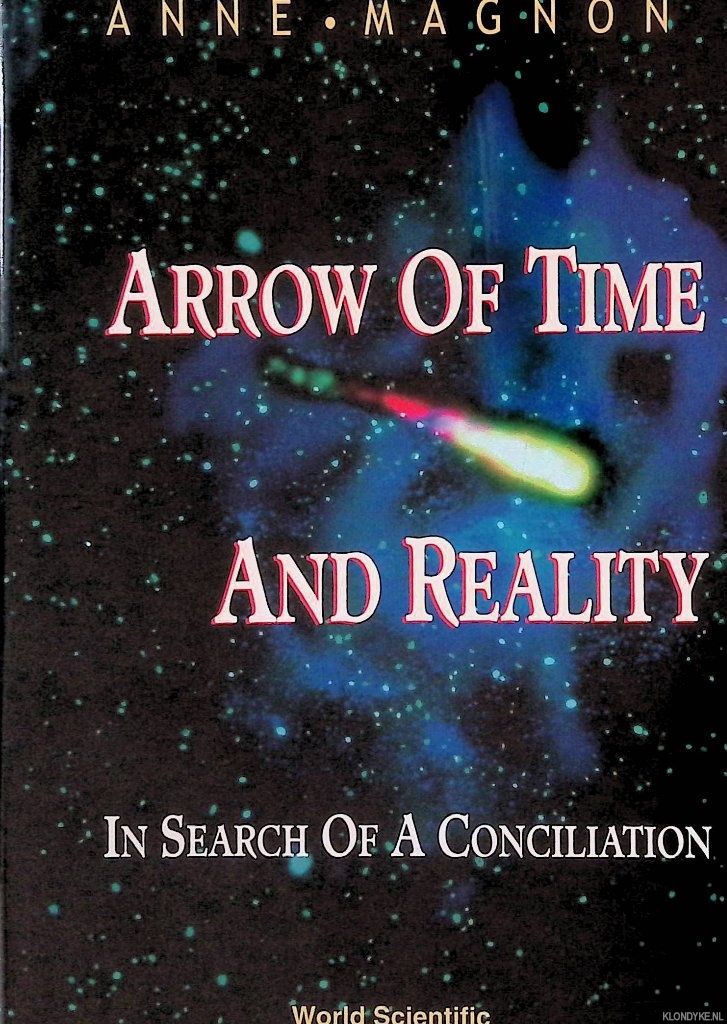 Arrow of Time and Reality: In Search of a Conciliation - Magnon, Anne