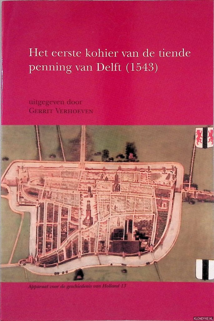 Verhoeven, Gerrit - Het eerste kohier van de tiende penning van Delft (1543)