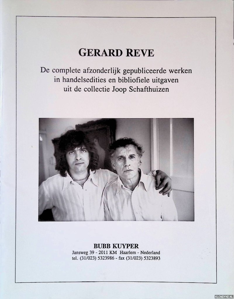Bubb Kuyper Veilingen - Gerard Reve: de complete afzonderlijke gepubliceerde werken in handelsedities en bibliofiele uitgaven uit de collectie Joop Schafthuizen