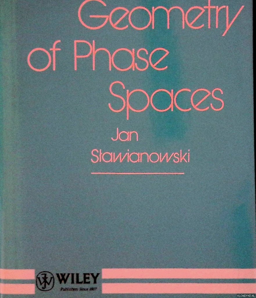 Slawianowski , Jan - Geometry of Phase Spaces