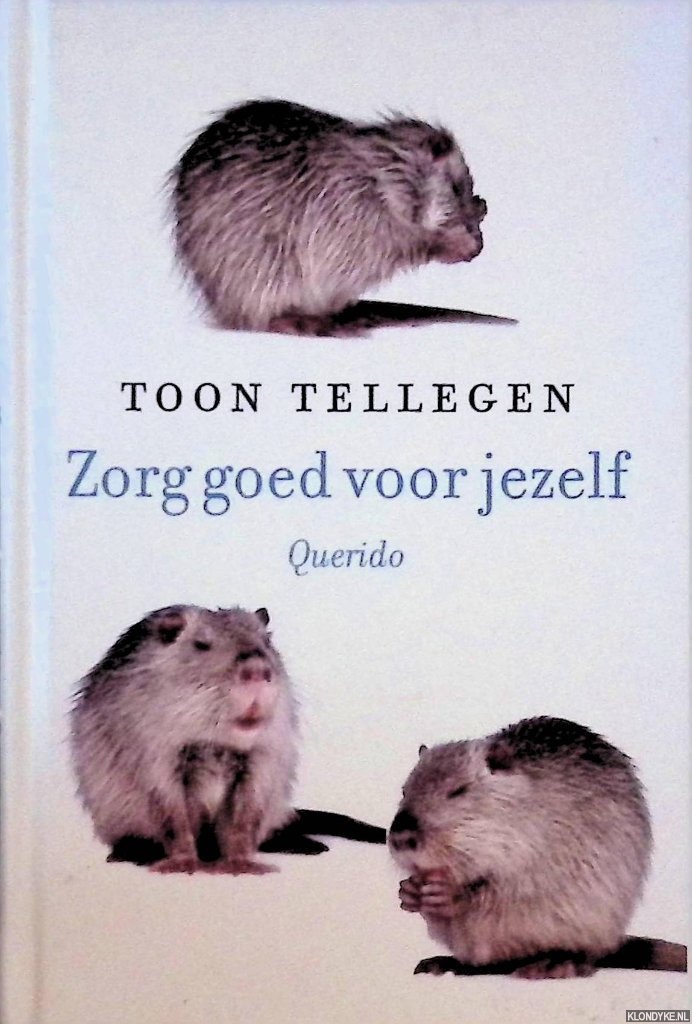 Tellegen, Toon - Zorg goed voor jezelf