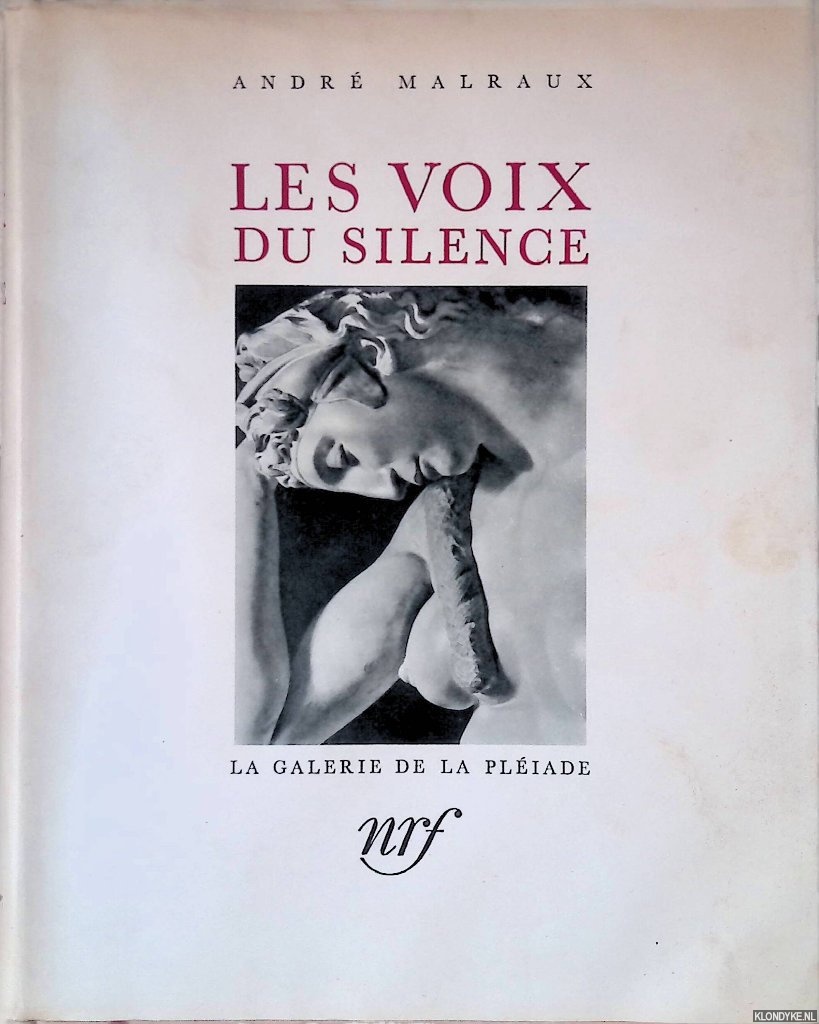 Malraux, Andr - Les voix du silence