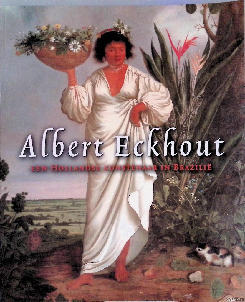Buvelot, Quentin (redactie) - Albert Eckhout: een Hollandse kunstenaar in Brazili