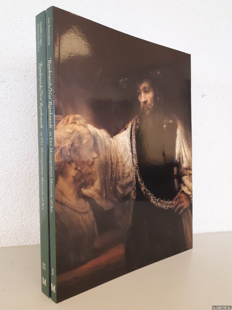Sonnenburg, Hubert von - Rembrandt/Not Rembrandt in the Metropolitan Museum of Art (2 volumes)