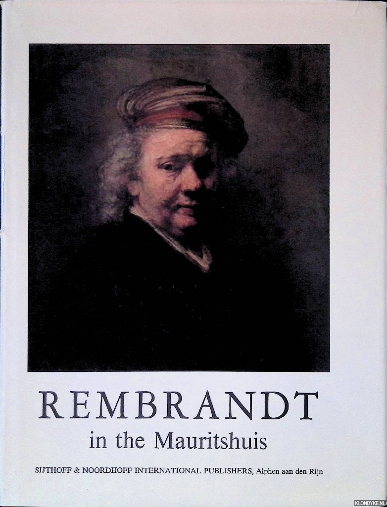 Vries, A.B. de - and others - Rembrandt in the Mauritshuis: an Interdisciplinary Study