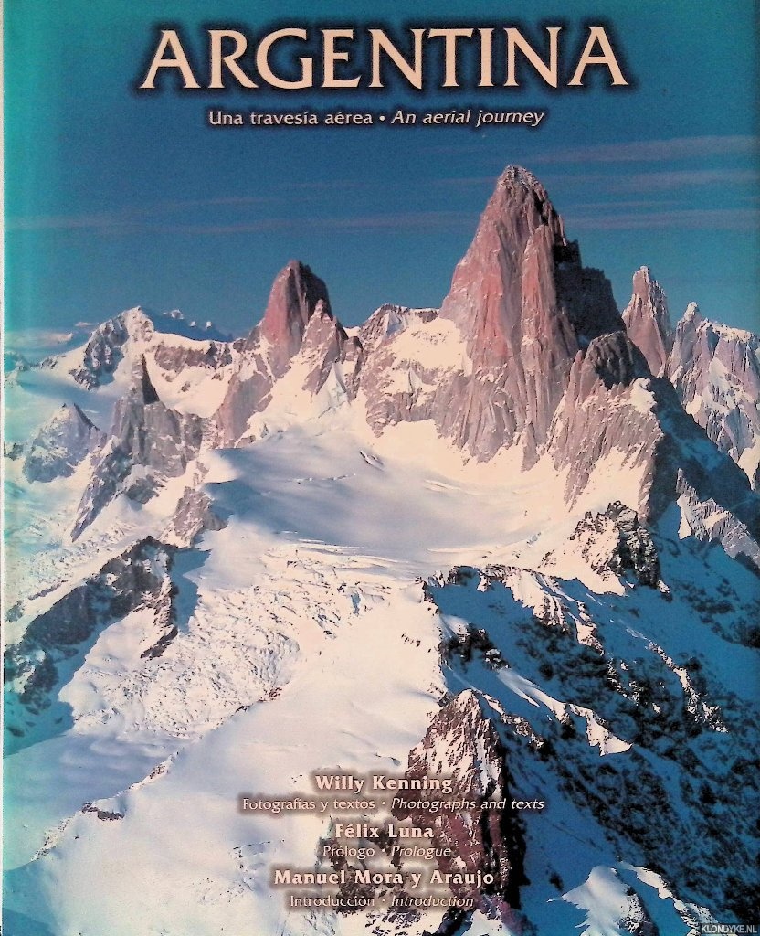 Kenning, Willy - Argentina: una travesia area / Argentina, an aerial journey