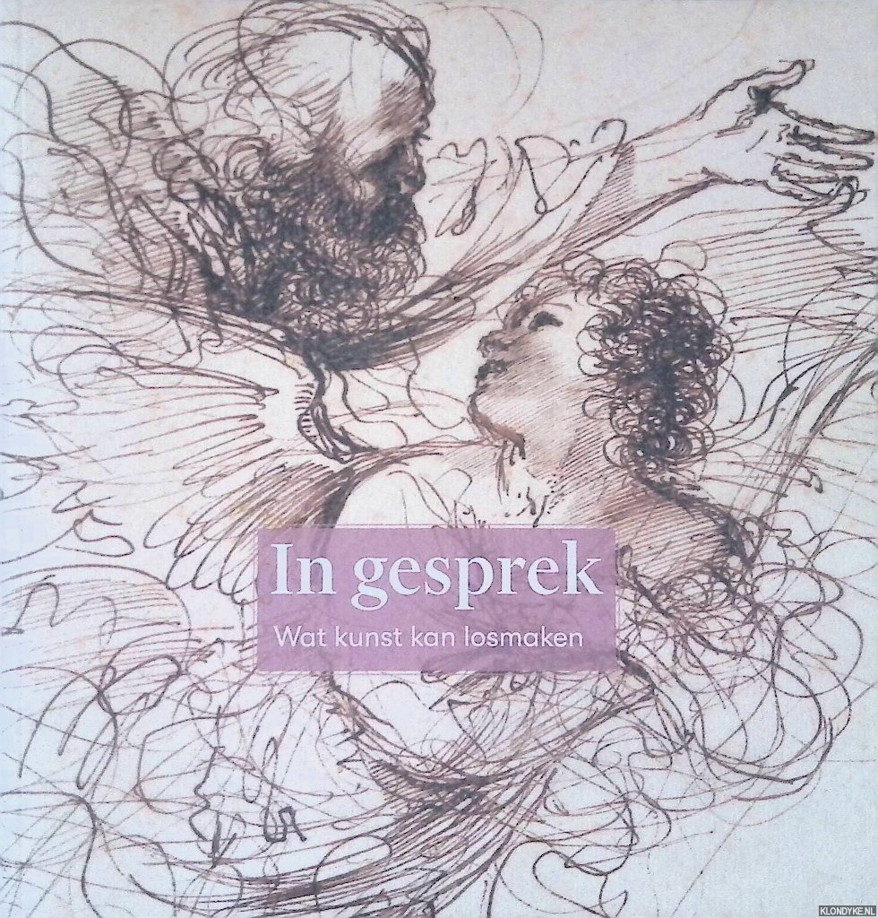 Lootsma, Hilbert - en anderen - In gesprek: wat kunst kan losmaken