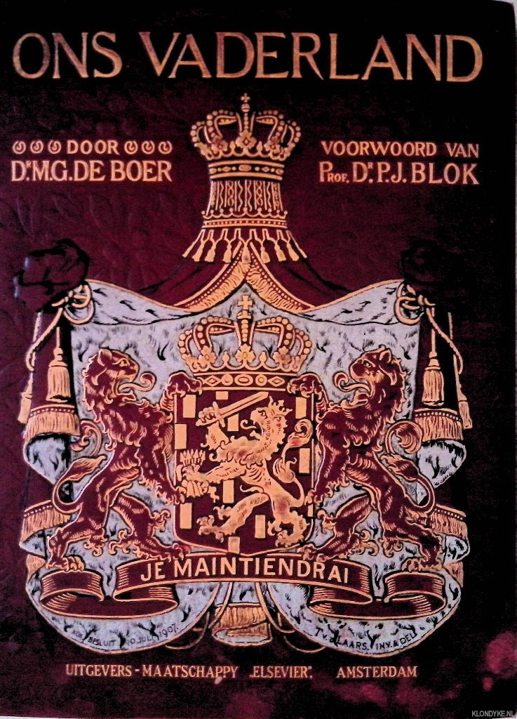 Boer, M.G. de & P.J. Blok - Ons Vaderland: gellustreerde geschiedenis van Nederland voor iedereen