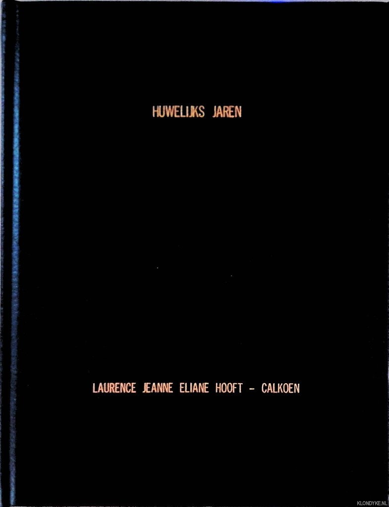 Hooft-Calkoen, Laurence Jeanne Eliane - Huwelijks jaren *GESIGNEERD*