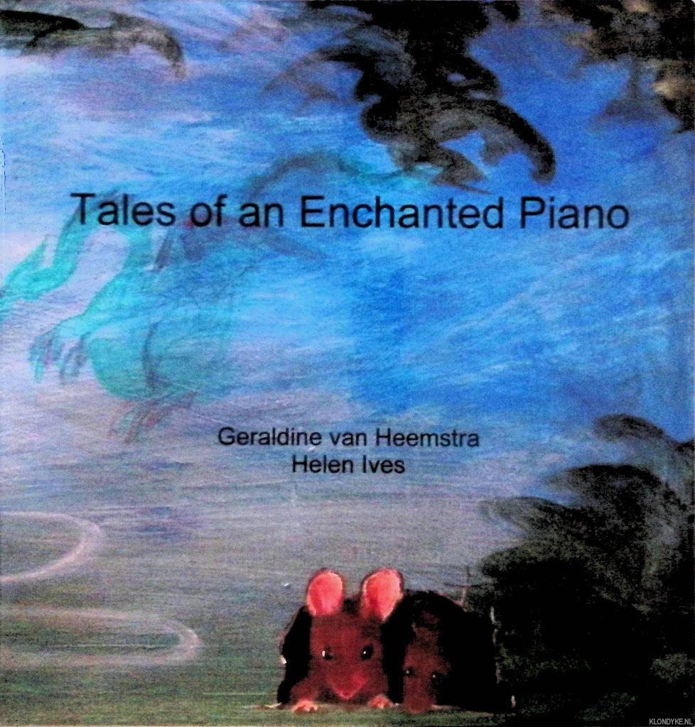 Ives, Helen & Geraldine van Heemstra - Tales of an Enchanted Piano *SIGNED*