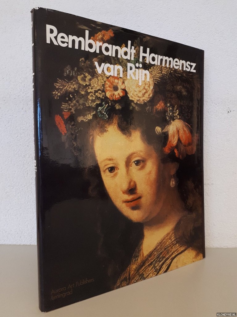 Loewinson-Lessing, Vladimir & Xania Jegorova - Rembrandt Harmensz van Rijn: Paintings from Soviet museums