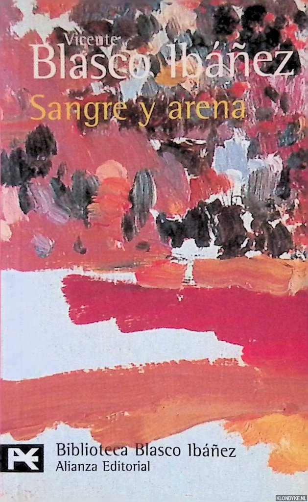 Ibez, Vicente Blasco - Sangre y arena