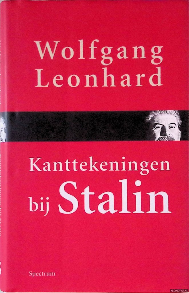 Leonhard, Wolfgang - Kanttekeningen Bij Stalin