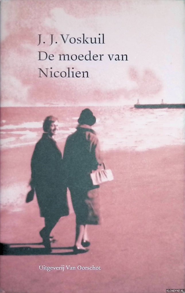 Voskuil, J.J. - De moeder van Nicolien
