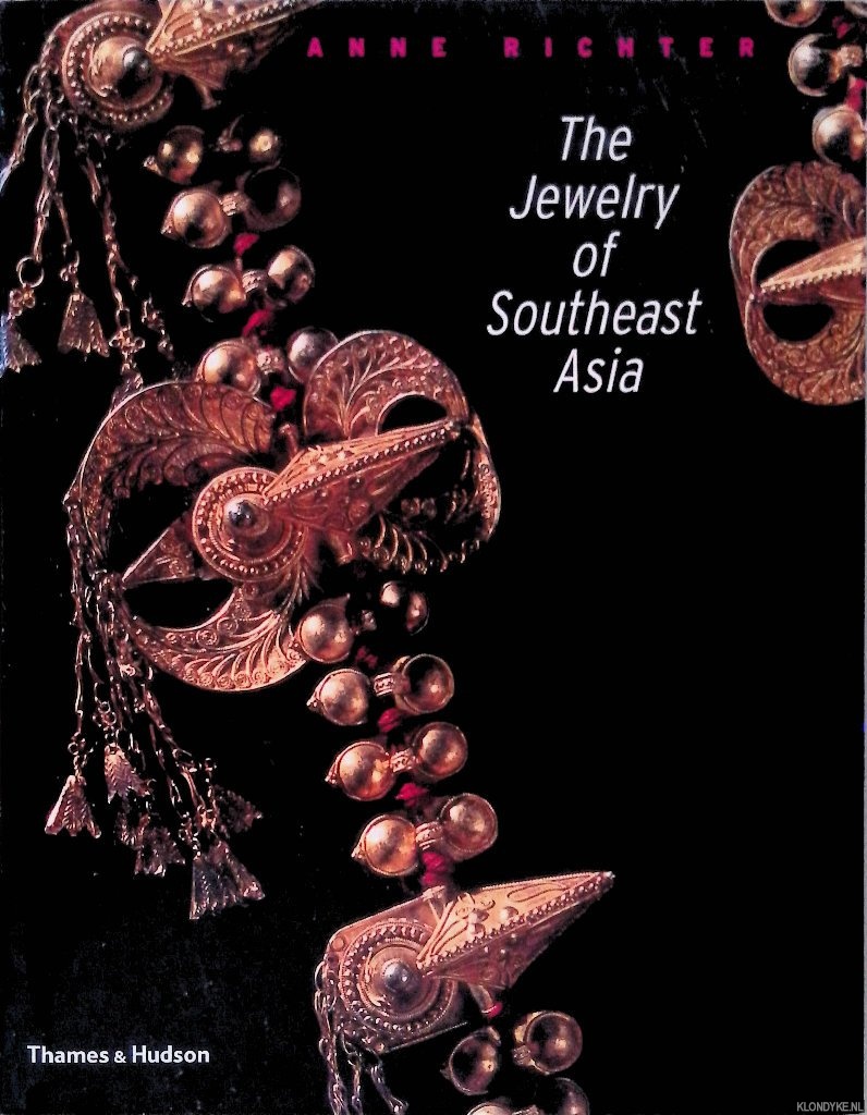 Richter, Anne - The Jewelry Of Southeast Asia