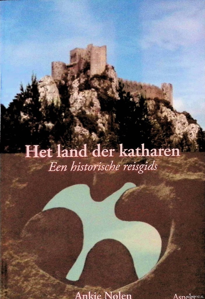 Nolen, Ankie - Het land der Katharen: Een historsche reisgids