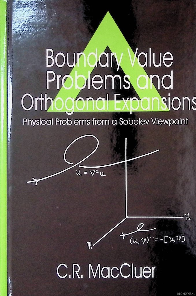 MacCluer, C.R. - Boundary Value Problems and Orthogonal Expansions: Solving Physical Problems from a Sobolev Viewpoint