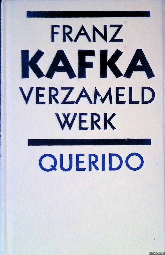 Kafka, Franz - Verzameld werk