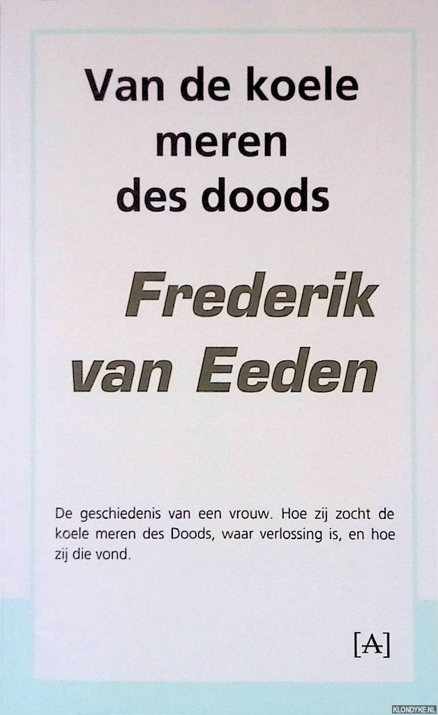 Eeden, Frederik van - Van de koele meren des doods