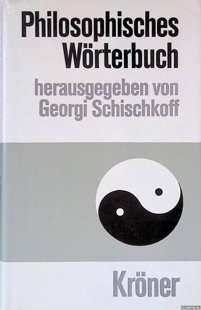 Schischkoff, Georgi - Philosophisches Wrterbuch