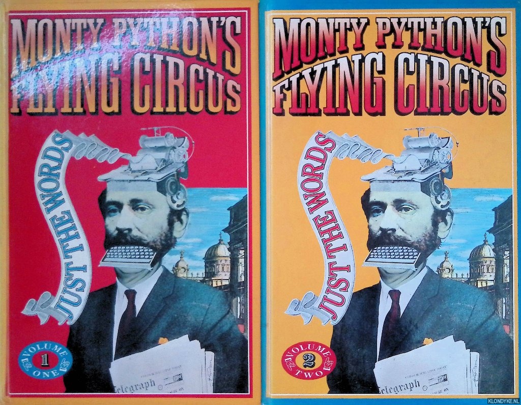 Chapman, Graham & John Cleese - and others - Monty Python's Flying Circus: Just the Words (2 volumes)