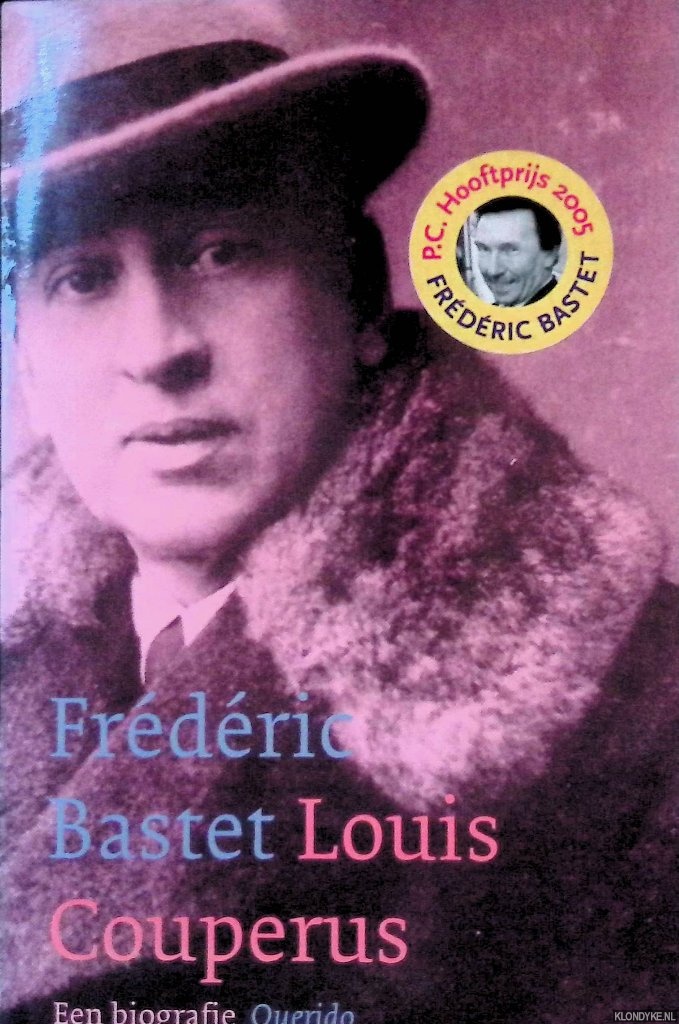 Bastet, Frederic - Louis Couperus: een biografie