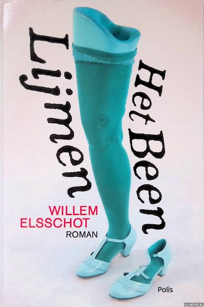 Elsschot, Willem - Lijmen; Het Been