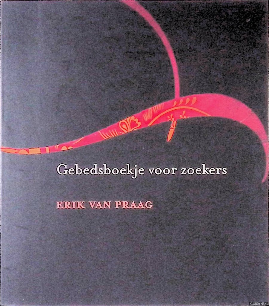 Praag, Erik van - Gebedsboekje voor zoekers