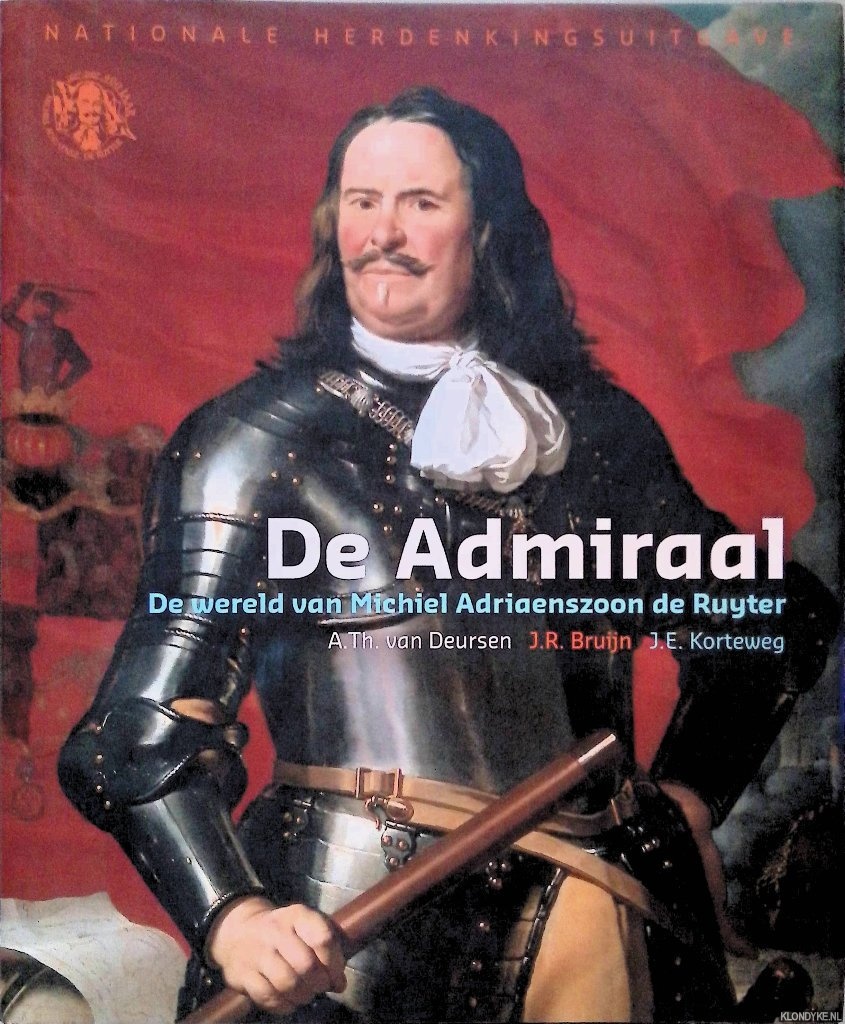 Deursen, A.Th. van & J.R. Bruijn - De Admiraal: de wereld van Michiel Adriaanszoon de Ruyter