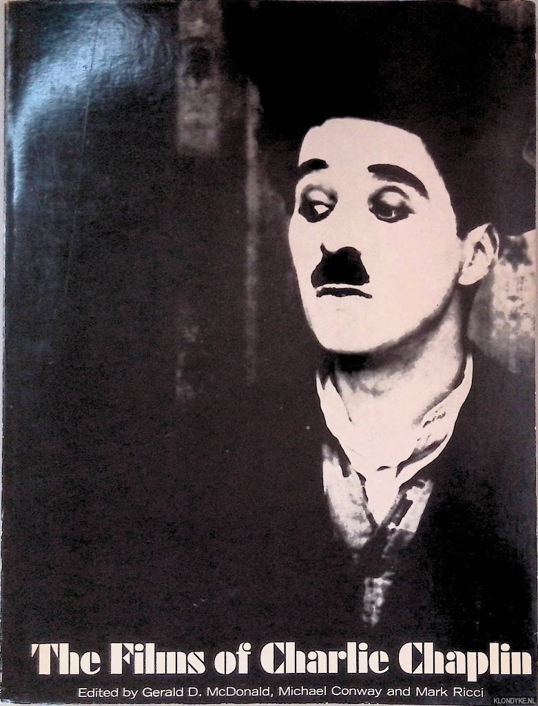McDonald, Gerald D. & Michael Conway & Mark Ricci - The Films of Charlie Chaplin